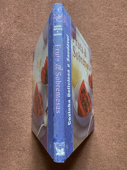 Cozinha Deliciosa e Saudável - Frutas & Sobremesas