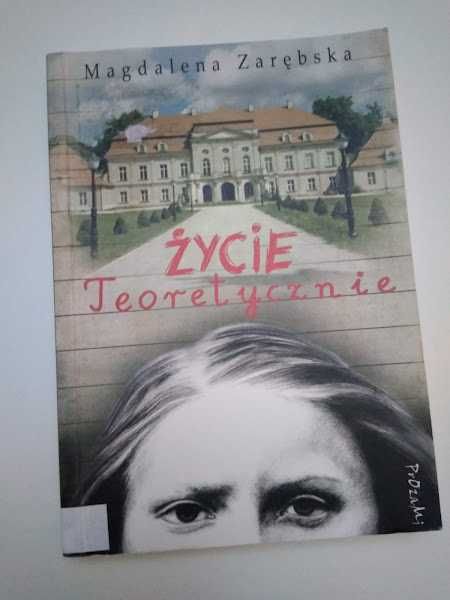 Życie teoretycznie. Magdalena Zarębska