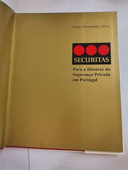 Securistas: Para a História da Segurança Privada em Portugal, de Jorge Fernandes Alves