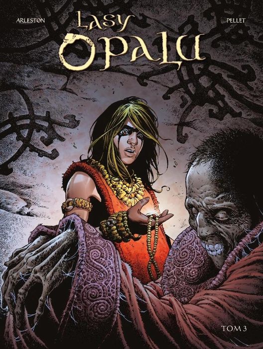 Lasy Opalu T.3 Egmont Christophe Arleston, Philippe Pellet Rok wydania