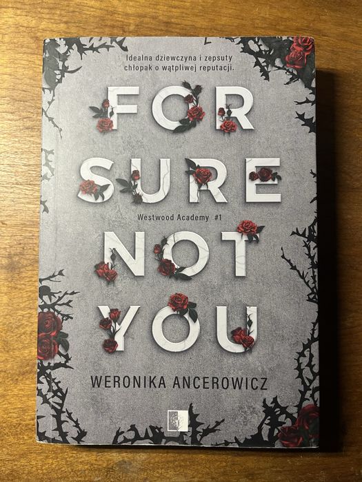 Książka „For sure not you” -Weronika Ancerowicz