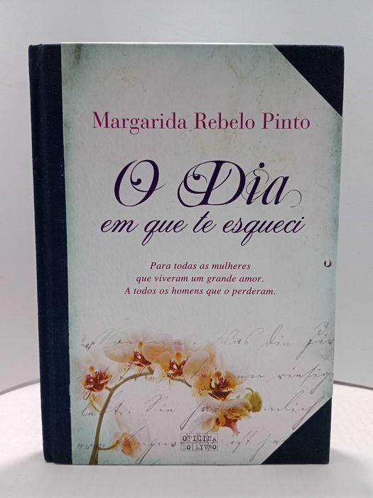 " O Dia em que te Esqueci " - de Margarida Rebelo Pinto