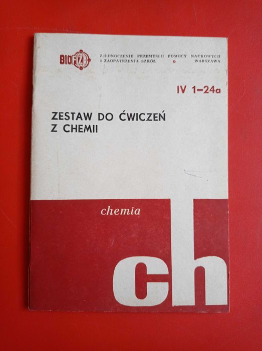 BIOFIZ, Zestaw do ćwiczeń z chemii, IV 1-24a