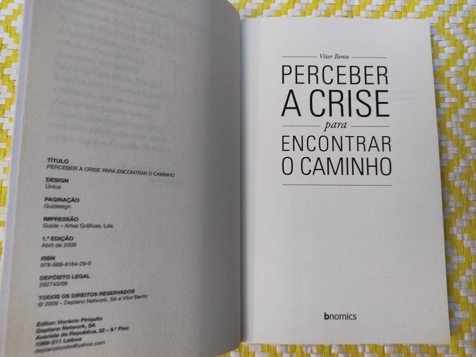 Perceber a Crise para Encontrar o Caminho
de Vítor Bento