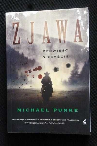 Zjawa. Opowieść o zemście | Punke Michael