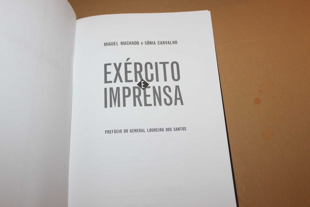 Exército e Imprensa// Miguel Machado e S.Carvalho