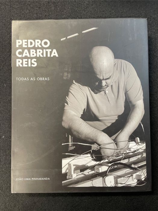 João Lima Pinharanda - Pedro Cabrita Reis: Todas as obras