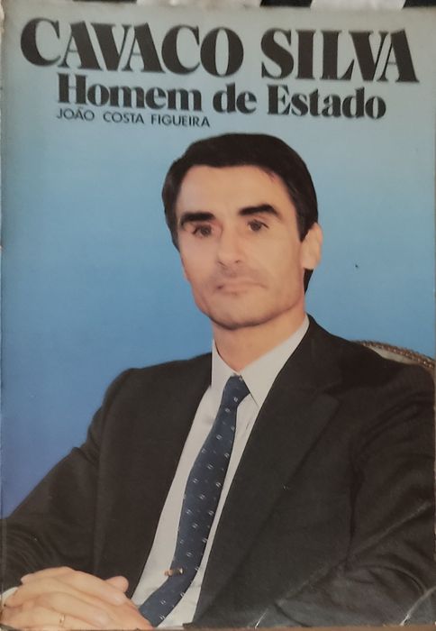 Cavaco Silva - homem de estado - João Costa Figueira