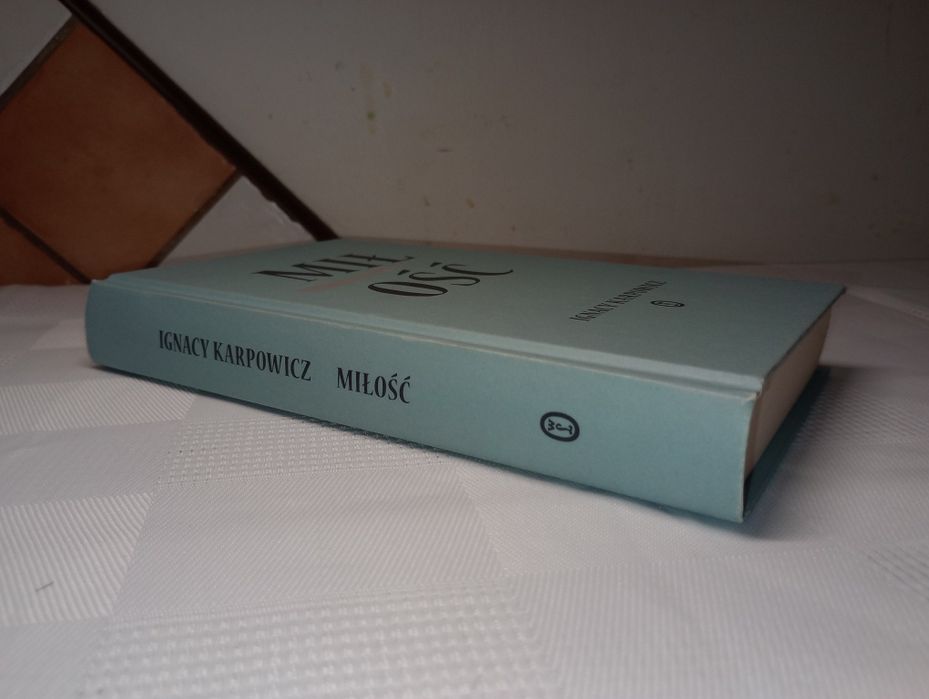 Miłość. Ignacy Karpowicz