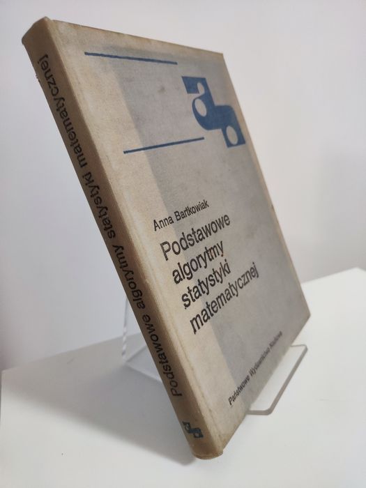 Podstawowe algorytmy statystyki matematycznej - Anna Bartkowiak .