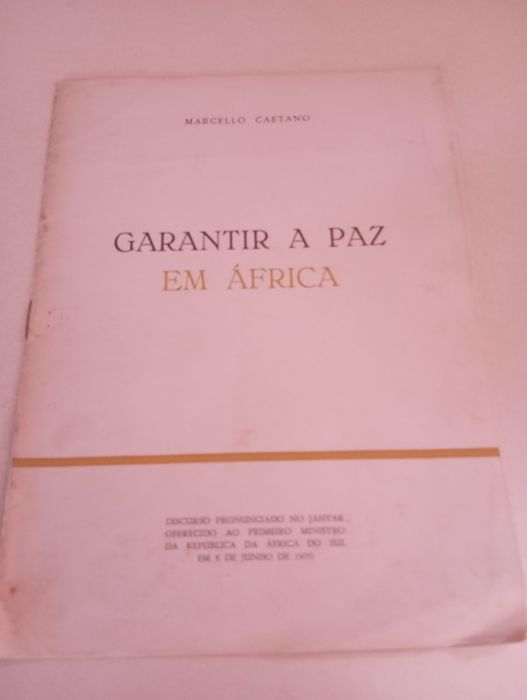 Marcello Caetano - Garantir a Paz em África