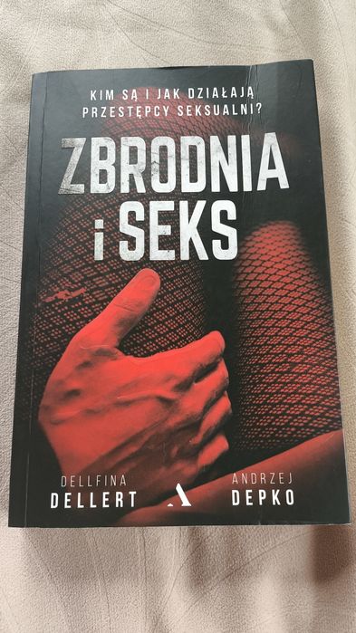 Książka - Zbrodnia i seks Andrzej Depko
