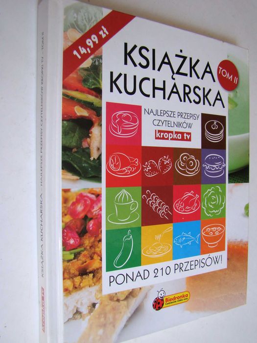 Książka kucharska - najlepsze przepisy czytelników "kropka tv". Tom II