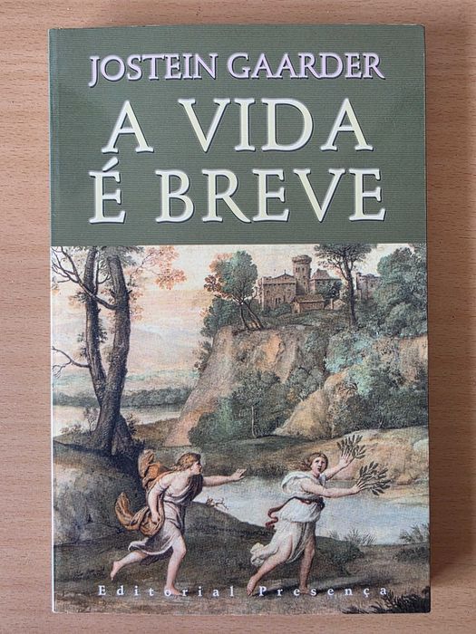 Livro "A Vida É Breve" de Jostein Gaarder