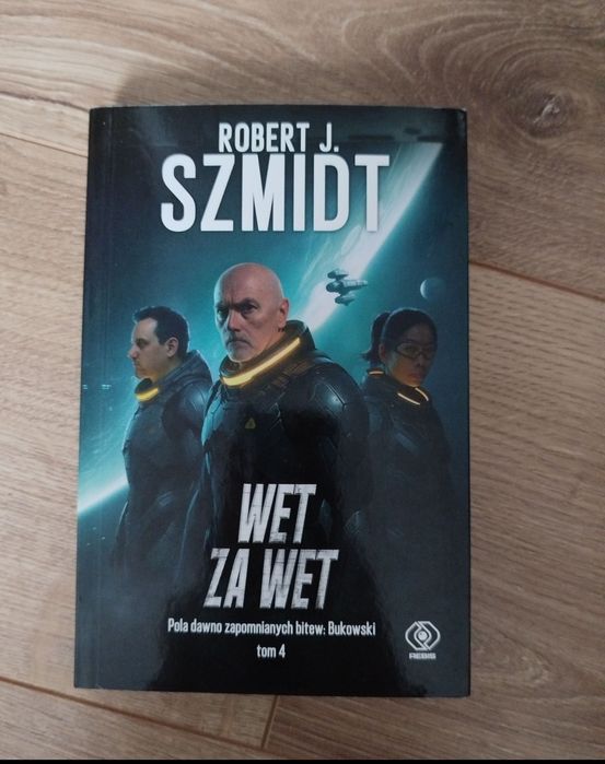 książka Wet za wet. Pola dawno zapomnianych bitew: Bukowski. Tom 4