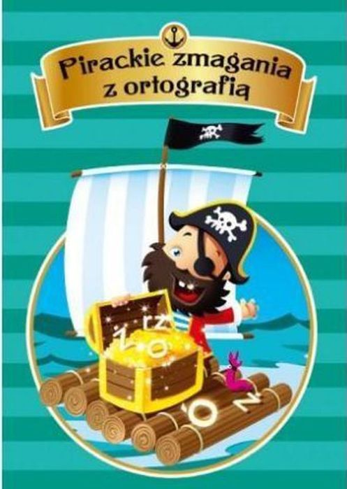 Pirackie Zmagania Z Ortografią Bogusława Kuciel