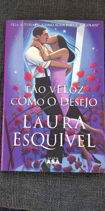 Tão Veloz Como o Desejo de Laura Esquível