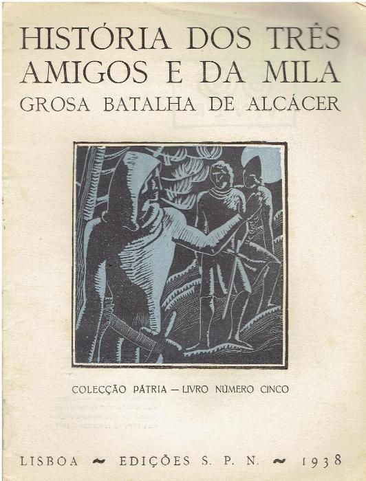 3831 - Coleção Pátria, anos 30/40 Lisboa Edições S.P.N