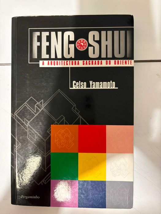 Feng Shui - A Arquitetura Sagrada do Oriente