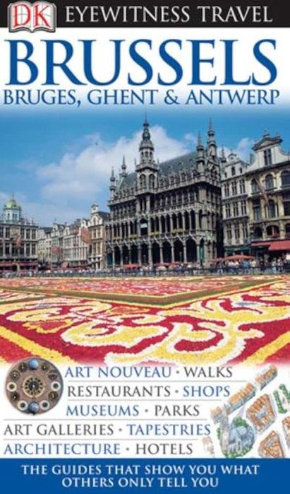 Brussels, Bruges & Antwerp - DK Eyewitness (Ingles)