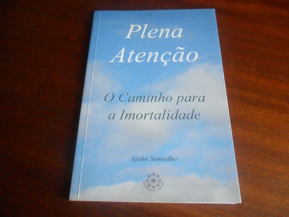 "Plena Atenção - O Caminho para a Imortalidade" de Ajahn Sumedho
