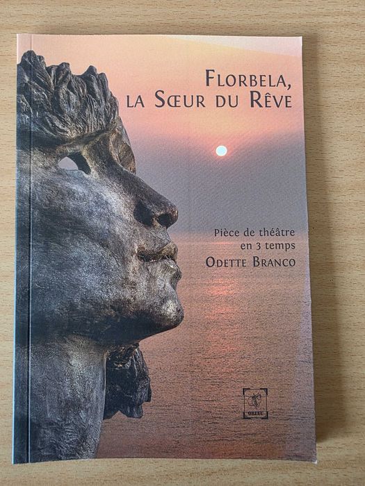 Livro "Florbela, la Soeur du Rêve" de Odette Branco