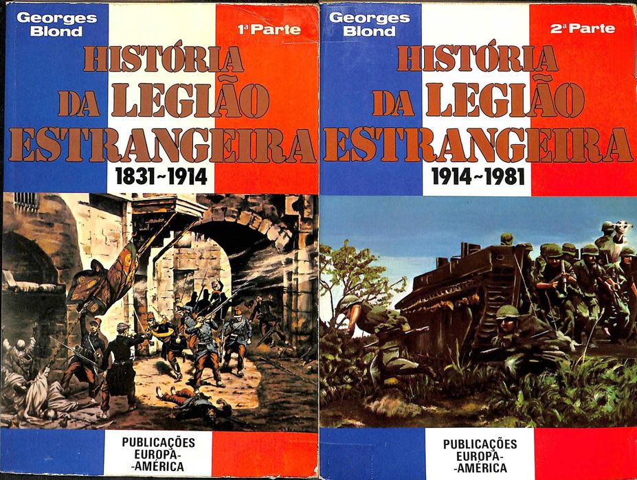 "História da Legião Estrangeira" de George Blond (2 Vol.)