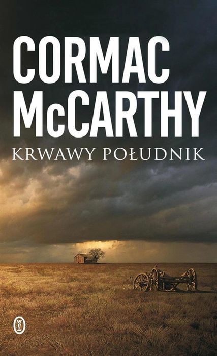 Krwawy południk Literackie Cormac McCarthy Rok wydania: 2023, oprawa: