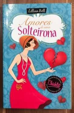 Amores De Uma Solteirona de Lillian Bell