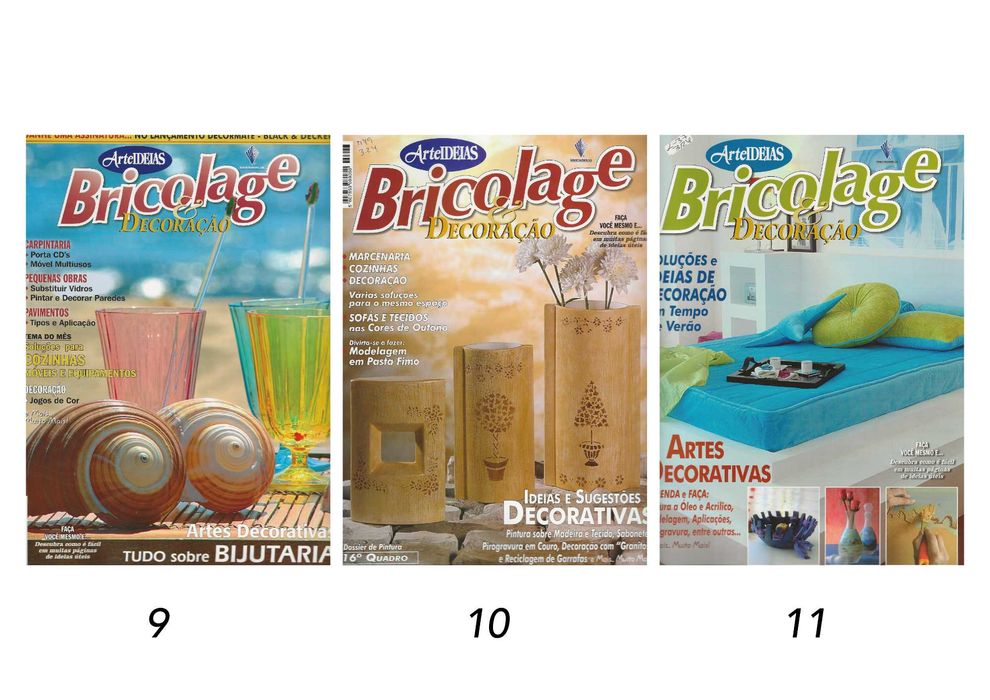 Revistas ArteIDEIAS 
Bricolage & Decoração