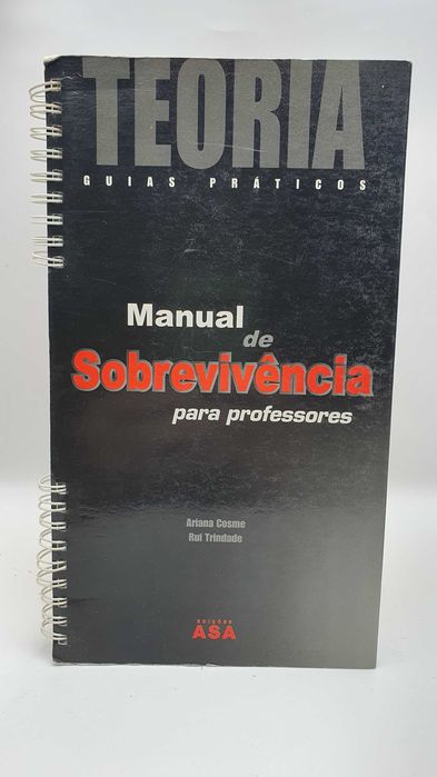 Livro - REF PA7 - A. Cosme - Manual de Sobrevivência para Professores