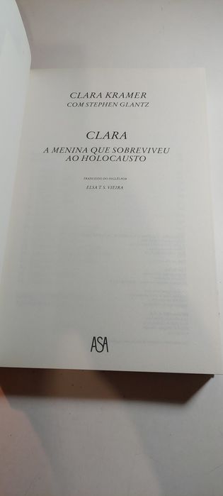 Clara, A Menina que Sobreviveu ao Holocausto - Clara  Kramer