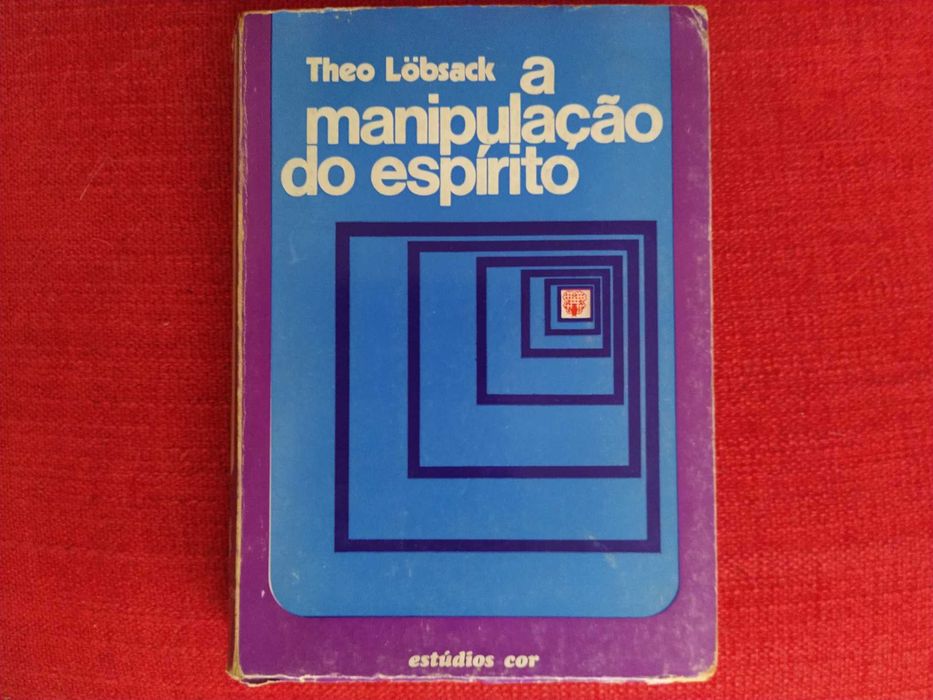 A Manipulação do Espírito - Theo Lobsack