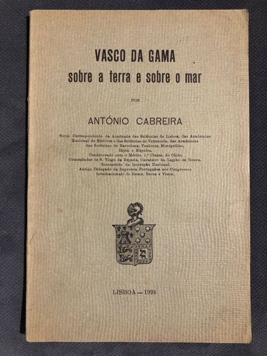 Visconde de Santarém / J. Cortesão/ António Cabreira: Vasco da Gama