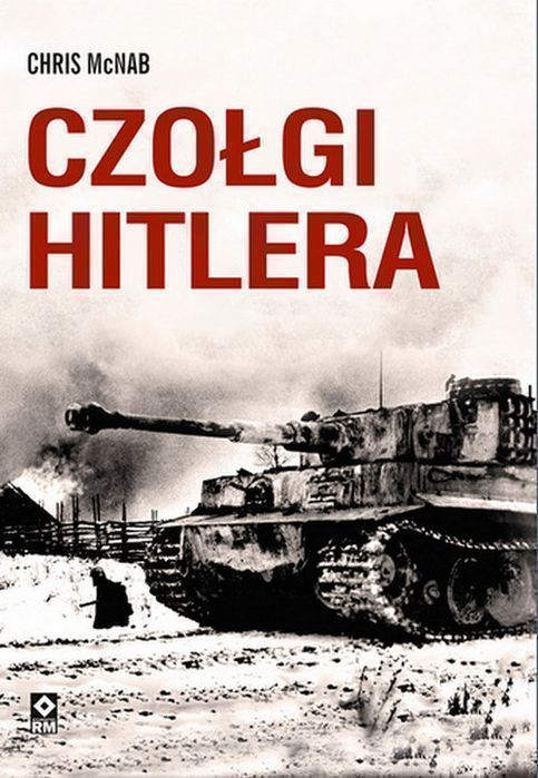 Czołgi Hitlera Mcnab Chris