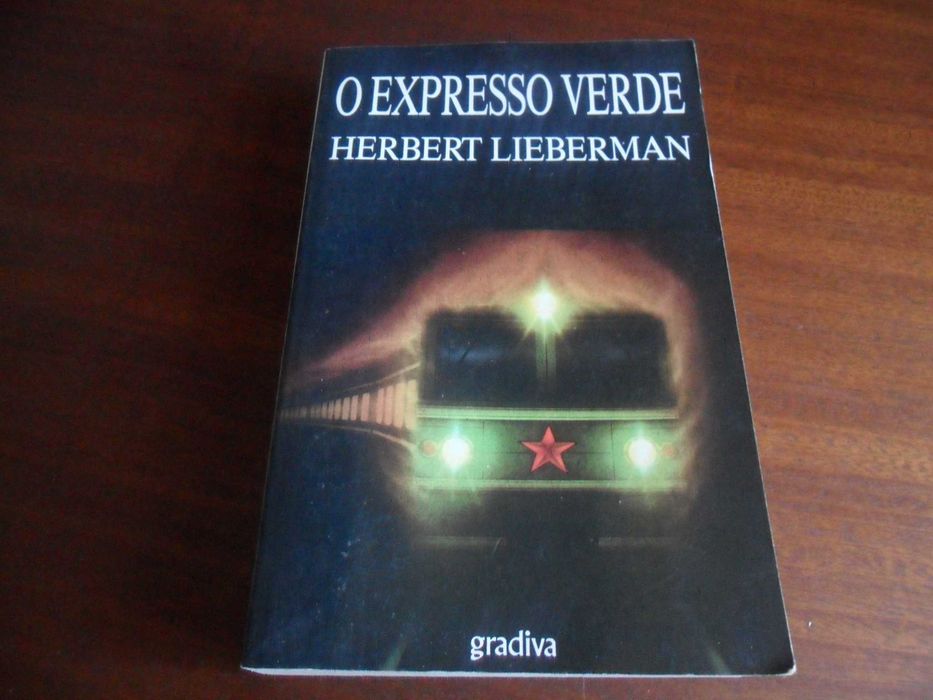 "O Expresso Verde" de Herbert Lieberman  - 1ª Edição de 1989