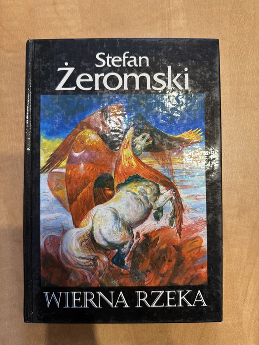 Stefan Żeromski Wierna rzeka