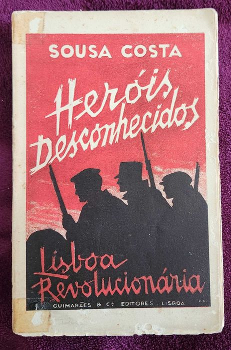 Sousa Costa- Heróis Desconhecidos: Lisboa Revolucionária [1935]