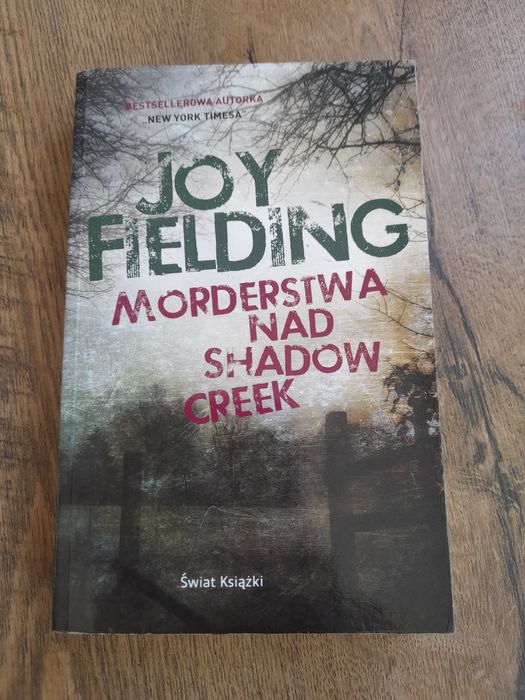 Morderstwa nad Shadow Creek Joy Fielding