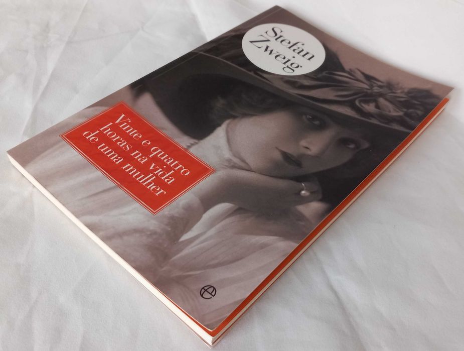 Vinte e Quatro Horas da Vida de Uma Mulher d Stefan Zweig [Portes Inc]