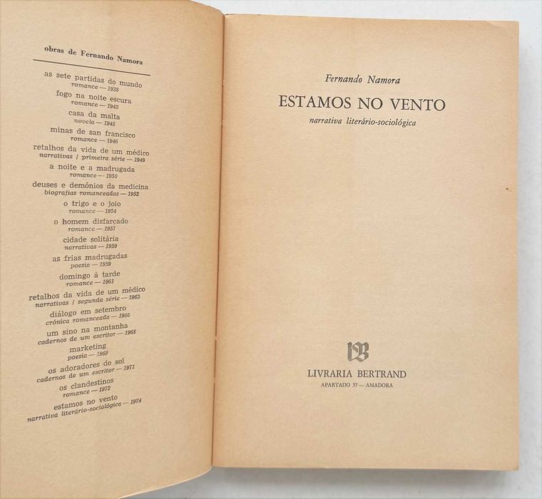 Fernando Namora, ESTAMOS NO VENTO. Livraria Bertrand, Lisboa, 1974. Em muito bom estado geral.