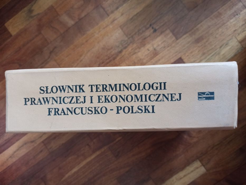 Słownik terminologii prawniczej i ekonomicznej francusko-polski