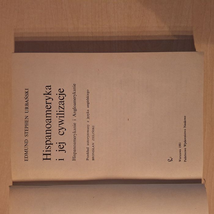 Edmund  Urbański Hispanoameryka i jej cywilizacje
