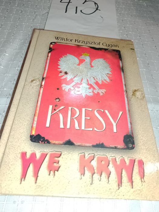Kresy we Krwi Wiktor Krzysztof Cygan