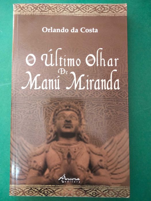 O Último Olhar de Manú Miranda - Orlando da Costa