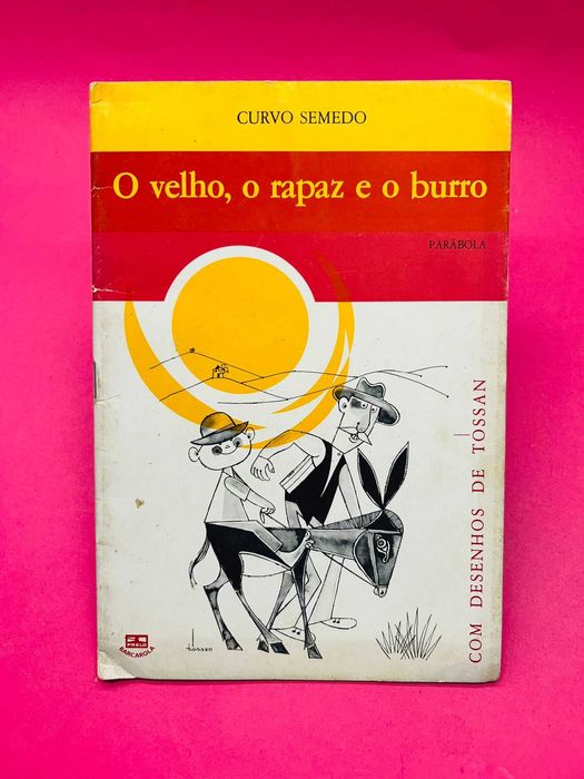 O Velho, o Rapaz e o Burro -  Curvo Semedo