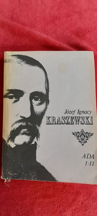 Ada to pierwszy i drugi Józef Ignacy Kraszewski