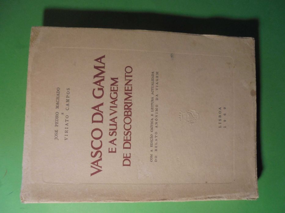Machado (José Pedro);Vasco da Gama e a sua Viagem do Descobrimento