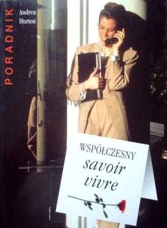 Współczesny savoir vivre  Andrea Hurton