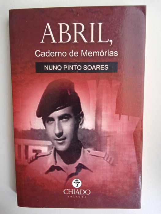 Nuno Pinto Soares - Abril, caderno de memórias